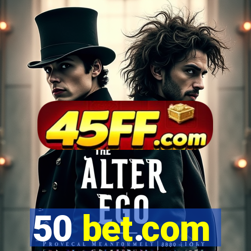 50 bet.com